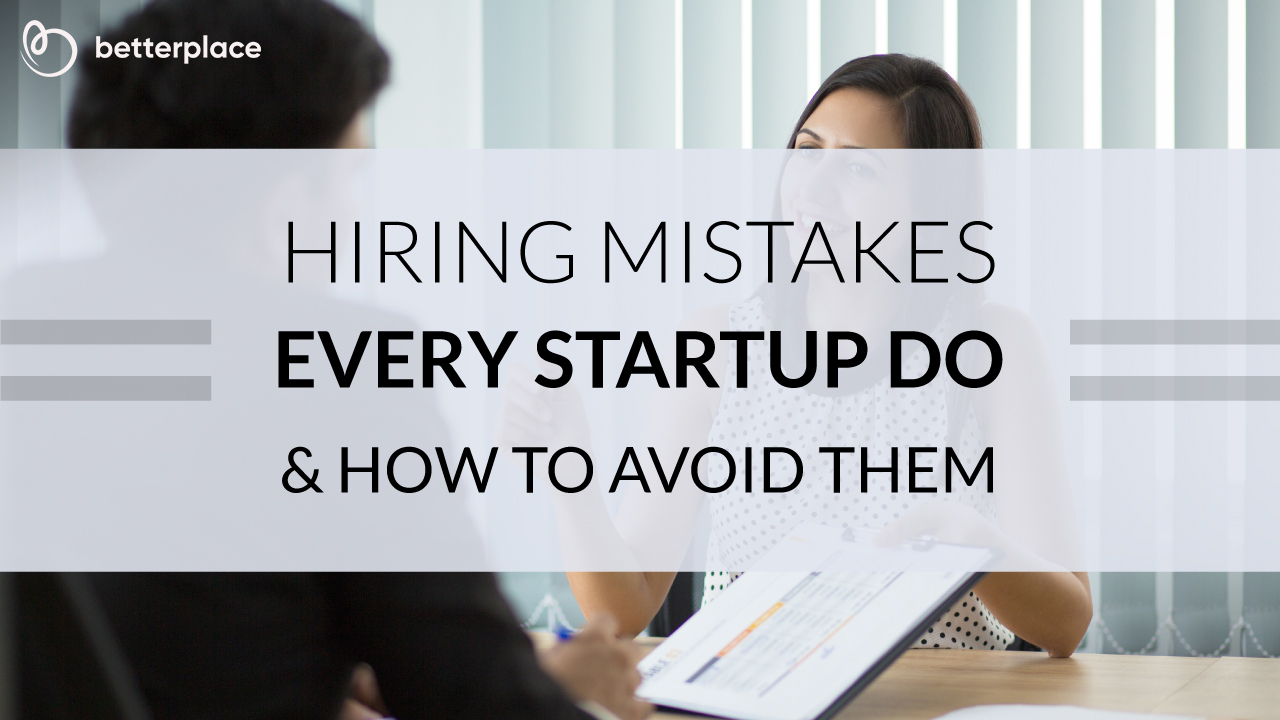 Hiring Mistakes All Startups Make But Can Avoid