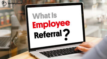 Everything You Need To Know About Employee Referrals