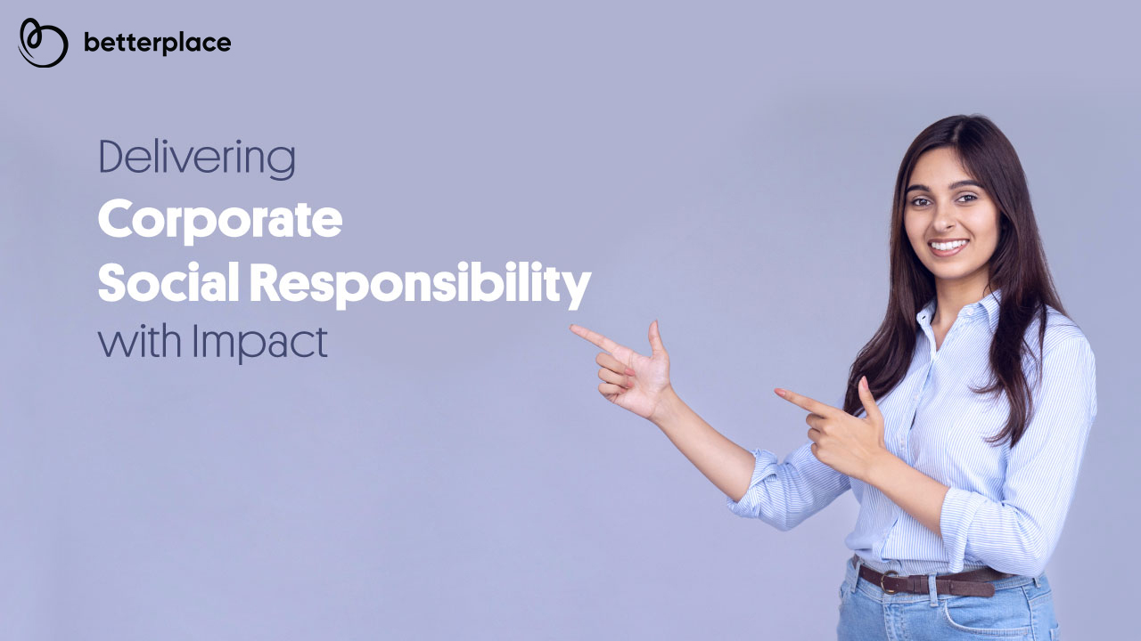 Here’s Why Corporate Social Responsibility Activities Must Be Impactful