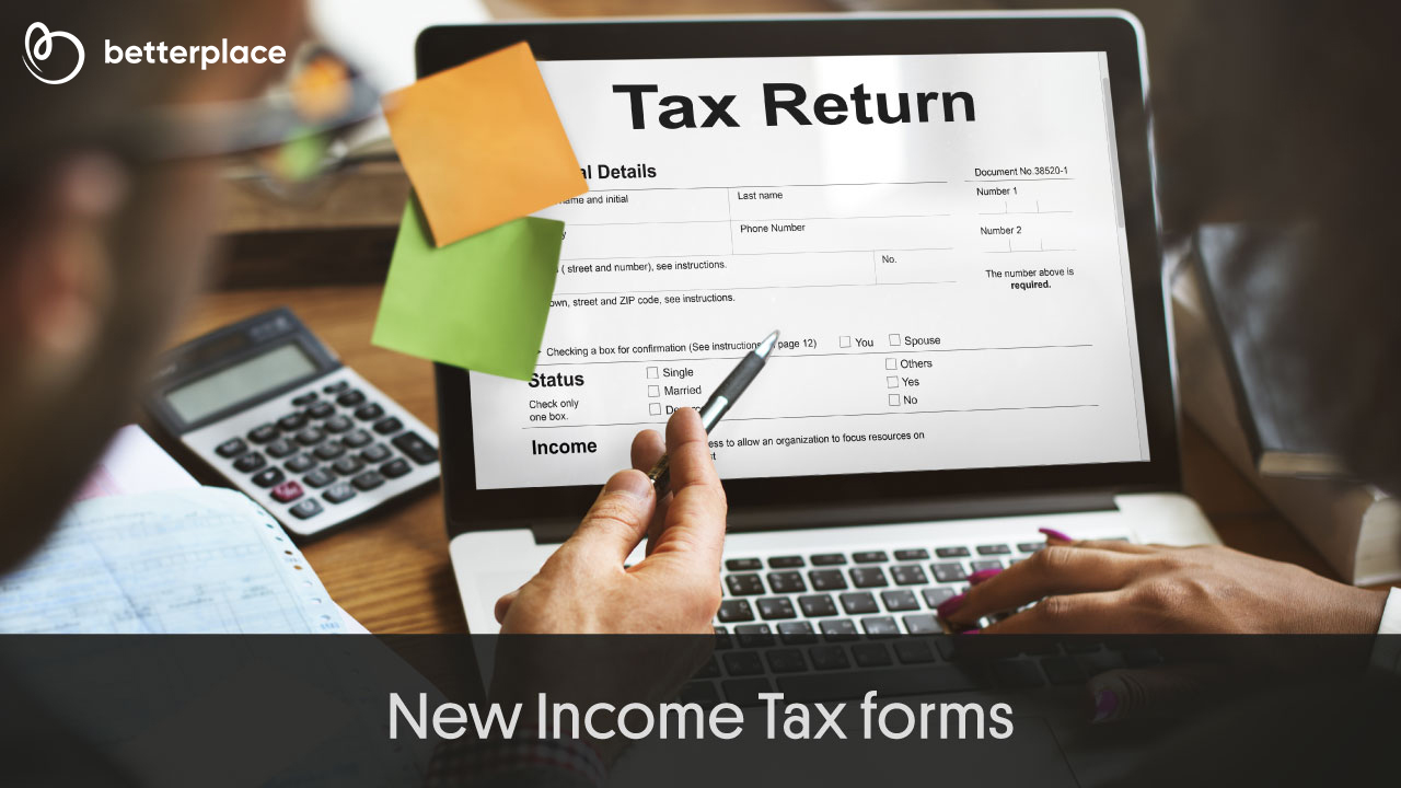 New Income Tax Forms — The Four Key Changes You Will Observe
