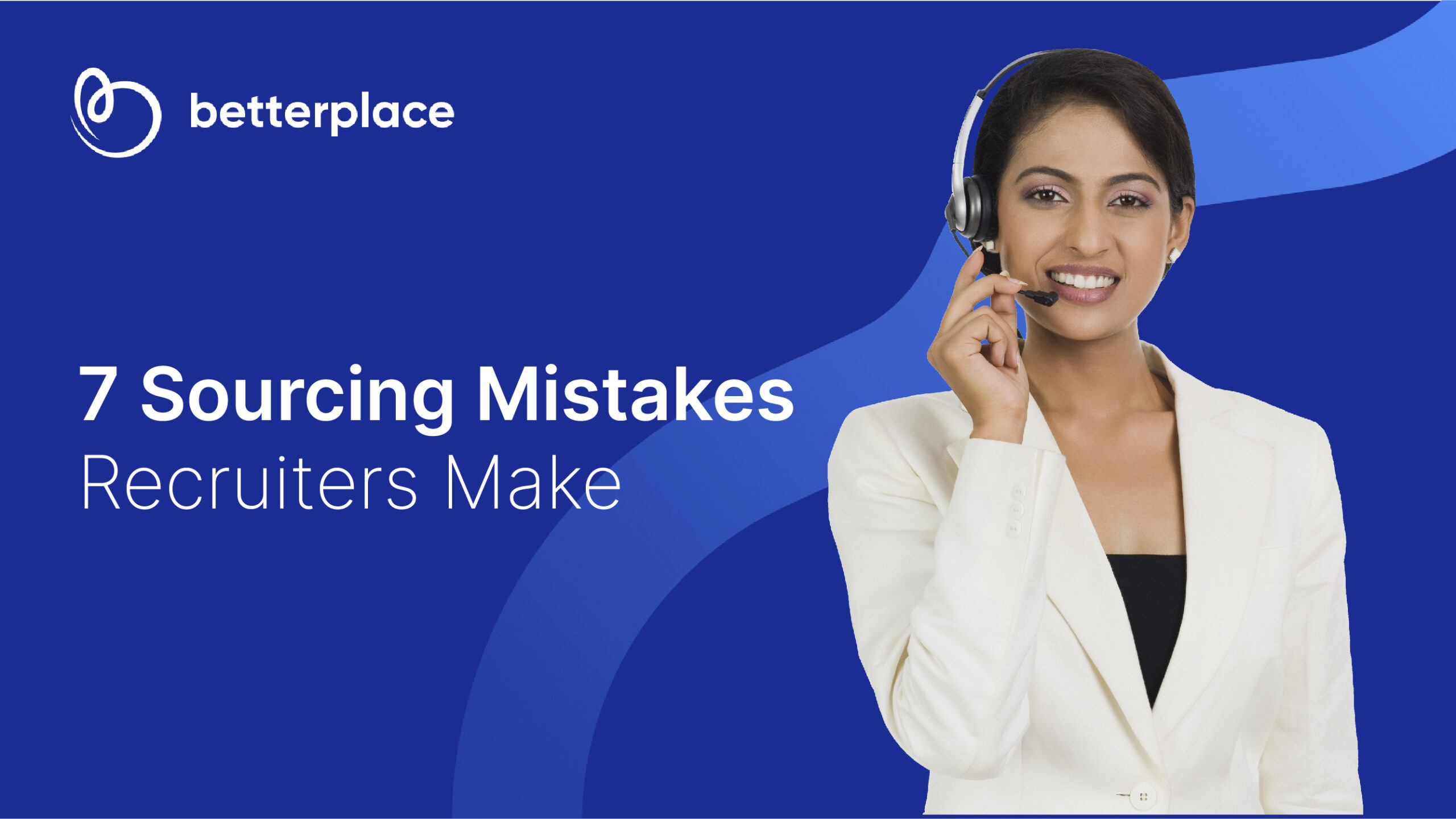 7 Sourcing Mistakes Recruiters Make